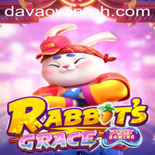 RabbitsGrace: Mastering the Art of Speed and Strategy with DavaoWin